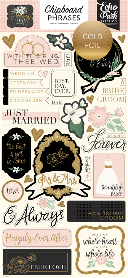 Wedding Day 6x13 Chipboard Phrases - Gold Foiled