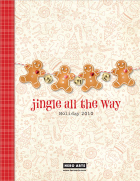 2010 Hero Arts Jingle All the Way Holiday Catalog