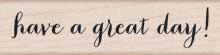 Great Day Script Wood Stamp