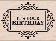 It's Your Birthday Wood Stamp