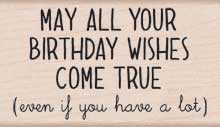 May Your Birthday Wishes Come True Mounted Stamp